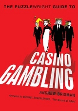 The Puzzlewright Guide to Casino Gambling - Andrew Brisman