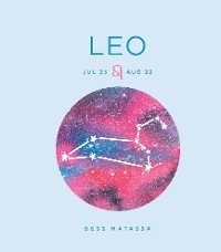 Zodiac Signs: Leo -  Bess Matassa