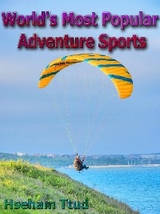 World's Most Popular Adventure Sports - Hseham Ttud