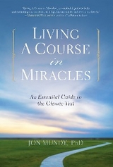 Living: A Course in Miracles -  Jon Mundy