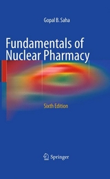 Fundamentals of Nuclear Pharmacy -  Gopal B. Saha