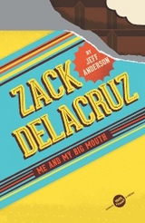 Zack Delacruz: Me and My Big Mouth (Zack Delacruz, Book 1) -  Jeff Anderson