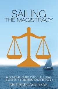 Sailing the Magistracy - Richard Jaggasar