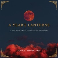 Year's Lanterns -  Aura Mighton
