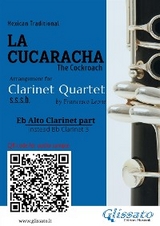 Eb Alto Clarinet (instead Bb 3) part of "La Cucaracha" for Clarinet Quartet - Mexican Traditional, a cura di Francesco Leone