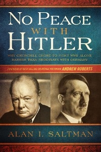 No Peace with Hitler -  Alan I. Saltman