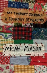 My Therapy Journal -  Micah Mason