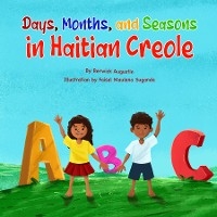 Days, Months, and Seasons in Haitian Creole - Berwick Augustin