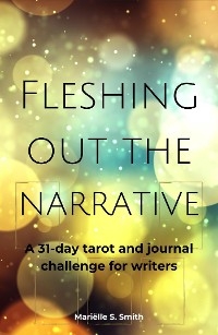 Fleshing Out the Narrative - Mariëlle S. Smith