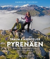 Traum und Abenteuer Pyrenäen - Alexander Hormann, Franziska Hormann