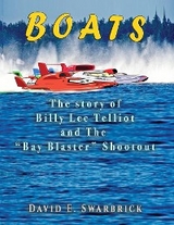 Boats The story of Billy Lee Telliot and the &quote;Bay Blaster&quote; Shootout -  David Swarbrick