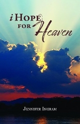 I Hope for Heaven -  Jennifer Ingram