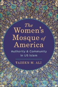 Women's Mosque of America -  Tazeen M. Ali