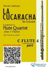 Flute 4 part of "La Cucaracha" for Flute Quartet - Mexican Traditional, a cura di Francesco Leone