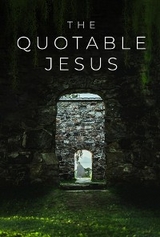 Quotable Jesus - 