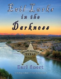 Evil Lurks In The Darkness -  Earl Snort