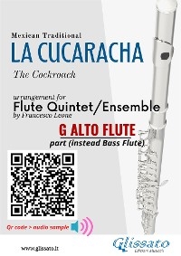 Alto Flute (instead Bass) part of "La Cucaracha" for Flute Quintet/Ensemble - Mexican Traditional, a cura di Francesco Leone