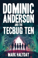 Dominic Anderson and the Tecbug Ten - Mark Halyday