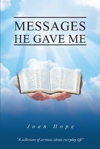 Messages He Gave Me - Joan Hope