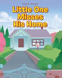 Little One Misses His Home - Natalie Reeder