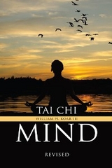 Tai Chi Mind - William H. Koar