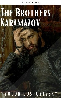 The Brothers Karamazov - Fyodor Dostoyevsky, Pocket Classic