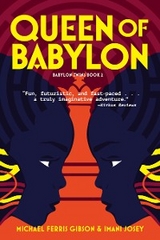 Queen of Babylon -  Michael Ferris Gibson,  Imani Josey
