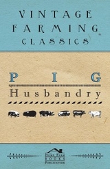 Pig Husbandry -  ANON