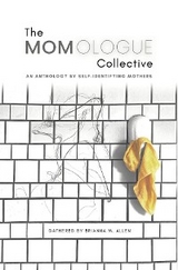 Momologue Collective -  Brianna M Allen