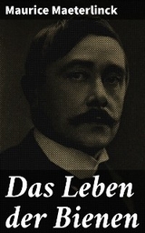 Das Leben der Bienen - Maurice Maeterlinck