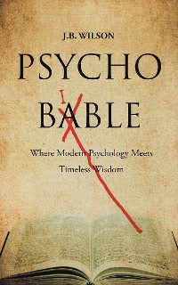 Psycho-Bible -  J.B. Wilson