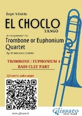 Trombone/Euphonium 4 part of "El Choclo" for Quartet - Ángel Villoldo, a cura di Francesco Leone