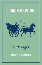 Coach Driving - Carriages -  Alfred E. T. Watson