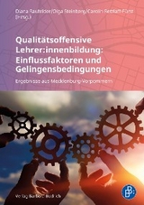 Qualitätsoffensive Lehrer:innenbildung: Einflussfaktoren und Gelingensbedingungen - 