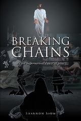 Breaking the Chains - Shannon Baum