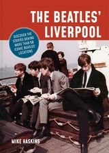 Beatles' Liverpool -  Mike Haskins