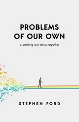 Problems of Our Own - Stephen Ford