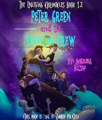 Peter Green and the Skeleton Crew - Angelina Allsop