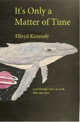 It's Only a Matter of Time -  Flloyd Kennedy