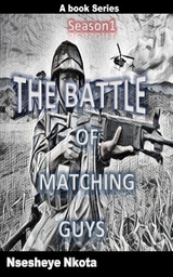 The Battle of Matching Guys - Nsesheye Nkota