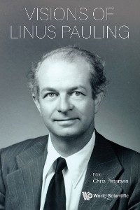 VISIONS OF LINUS PAULING - 