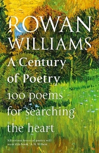 Century of Poetry -  Rowan Williams