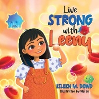 Live Strong with Leeny - Eileen Dowd