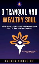 O Tranquil and Wealthy Soul - Ichata Mhoudine