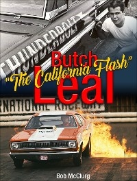 Butch "The California Flash" Leal - Bob McClurg