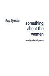 something about the women -  Ray Tyndale