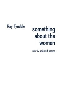 something about the women -  Ray Tyndale