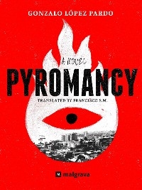 Pyromancy (English Edition) - Gonzalo Lopez Pardo