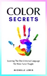 Color Secrets -  Michelle Lewis