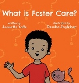 What is Foster Care? For Kids - Jeanette Yoffe